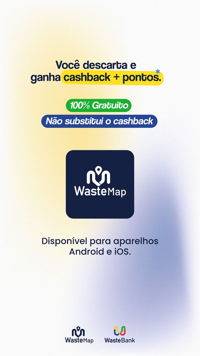 Você descarta e ganha cashback mais pontos. 100% gratuito. Disponível para Android e iOS.